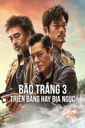 Bão Trắng 3 Thiên Đàng Hay Địa Ngục
