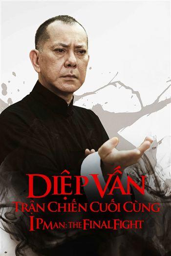 Diệp Vấn Trận Chiến Cuối Cùng