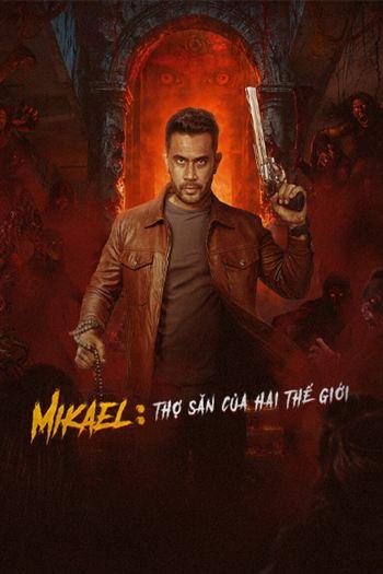 Mikael Thợ Săn Của Hai Thế Giới