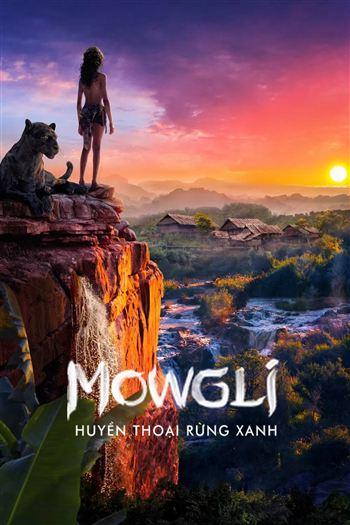 Mowgli Huyền Thoại Rừng Xanh