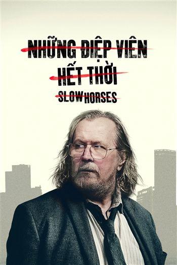 Những Điệp Viên Hết Thời Mùa 6