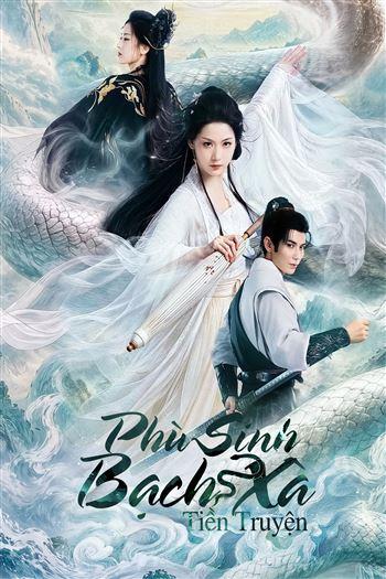 Phù Sinh Bạch Xà Tiền Duyên